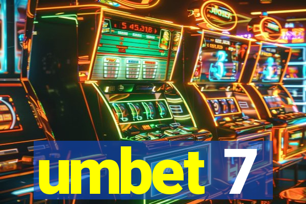 umbet 7